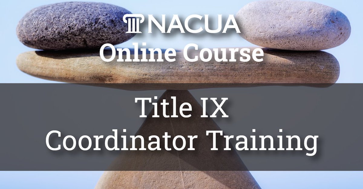 THE training course for Title IX coordinators! Enrollment is open now for NACUA's Title IX Coordinator Training online course. The first live class takes  place on Oct. 17, don't delay and register today: ow.ly/5Czn50PVfEI