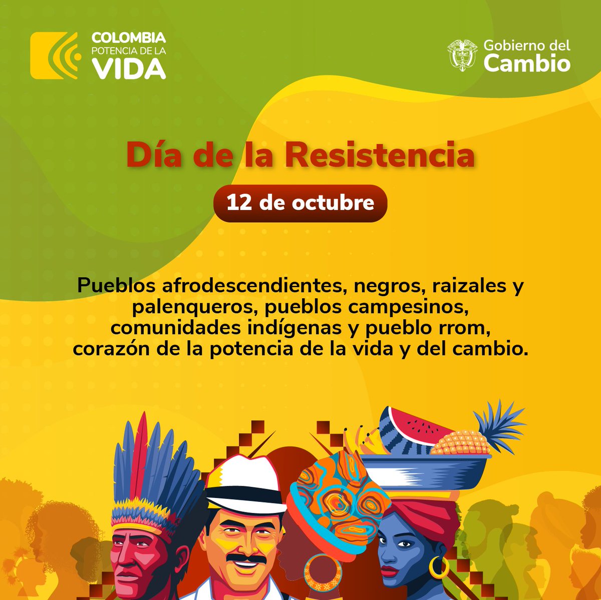 Hoy 12 de octubre, Día de la Diversidad étnica y Cultural, destacamos la resistencia de los pueblos que son el corazón de la Colombia, Potencia de la Vida y el Cambio. #CaminoALaReparaciónHistórica
