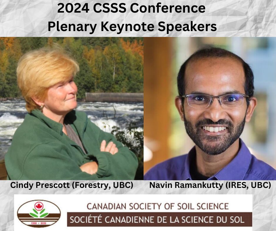 Cindy Prescott and Navin Ramankutty are the Plenary Keynote Speakers at the CSSS 2024 Conference, June 9-13, 2024, Vancouver BC. The theme is “Soil Functions for Future Generations.” Learn more here: csss2024.landfood.ubc.ca