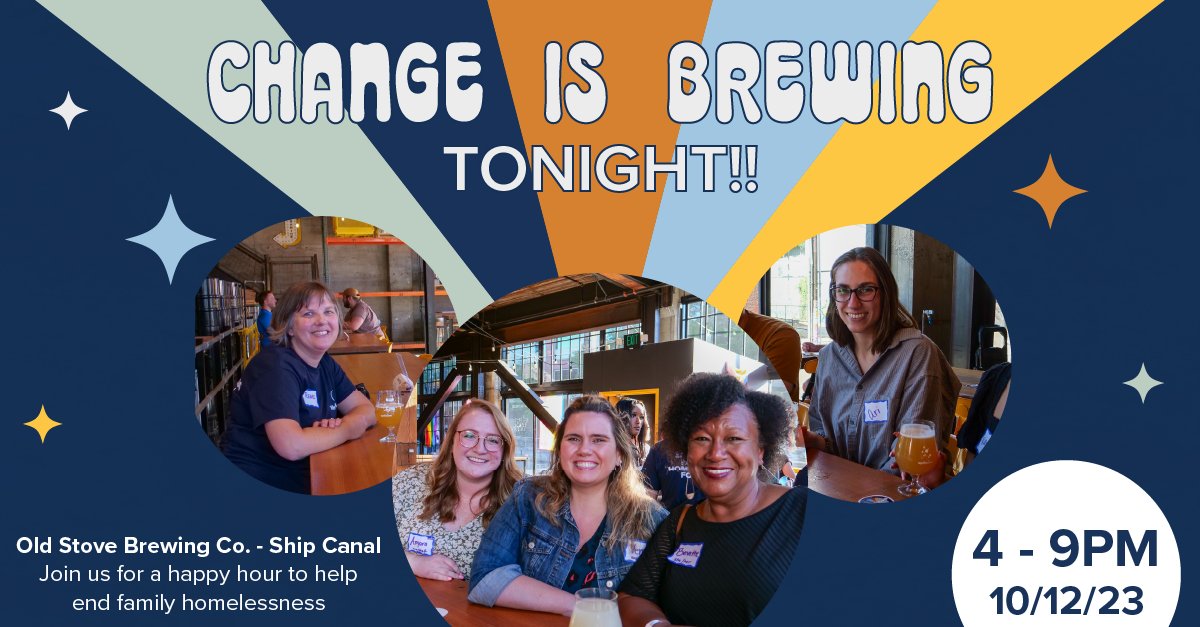 Join us TODAY 🎉 - Change is Brewing on Thursday, October 12, at Old Stove Brewing Co. – Ship Canal 🍺! Connect with friends to prevent and end family homelessness. Old Stove Brewing Co. will donate $1 per pint sold, so join the fun and become a changemaker!

#FamilyHomelessness