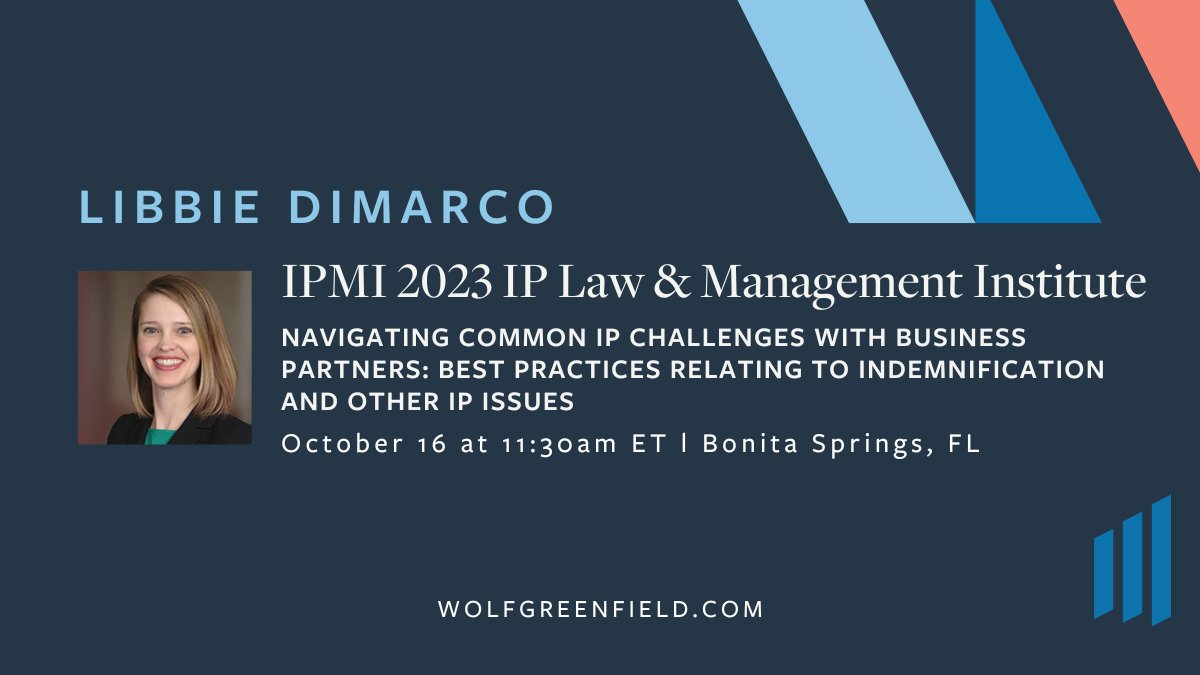 wolfgreenfield's tweet photo. Libbie DiMarco will lead a Think Tank Session at International Performance Management Institute's (@IPMIOnline) 2023 IP Law &amp; Management Institute on Oct. 16. Tune in to learn the best practices relating to indemnification and other IP issues. Learn more: https://t.co/riXmgBm5Us https://t.co/MJPrFE7JEr