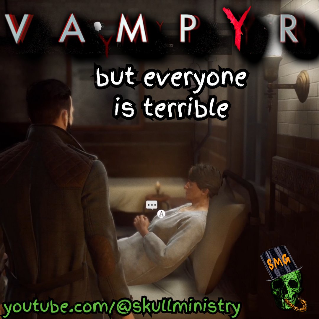 SkullMinistry's tweet photo. ‘Vampyr but everyone is terrible’ watch now on the Skull Ministry Gaming channel: https://t.co/BNlws8glxw

#Vampyr #VampyrGame #VampyrGameplay https://t.co/yF8PQupQlW