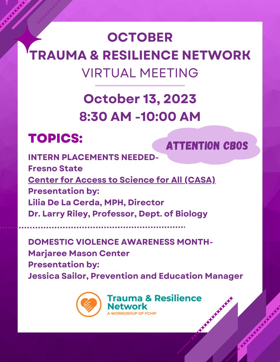 Join us this Friday, October 13th, for our virtual Trauma and Resilience Network meeting! If you'd like to stay updated on our meetings and events, please contact Sue Kincaid via email(sue@fresnometmin.org)to join the meeting and to be added to our email list for regular updates.
