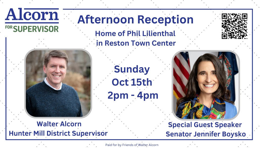 Sunday October 15th 2pm-4pm
Walter Alcorn Afternoon Reception in Reston Town Center w/ Special Guest Speaker Senator Jennifer Boysko
RSVP: secure.actblue.com/donate/wa_lili…
