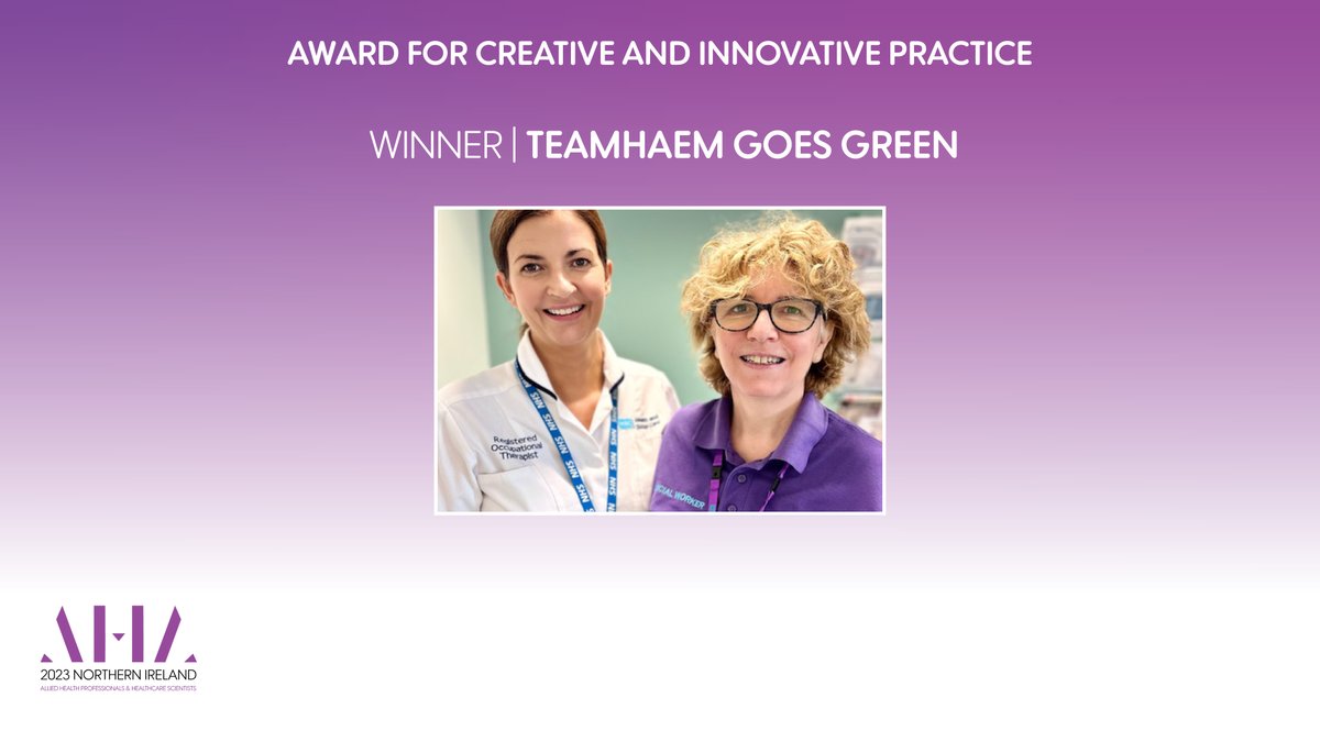 The winners of the Award for Creative &amp; Innovative Practice are #TeamHaem Goes Green <a href="/BelfastTrust/">Belfast Trust</a>  Claire Forde &amp; Patricia McGrath - a  project truly co-produced &amp; co-designed, with potential for it to be replicated across other patient groups #AHAwardsNI
