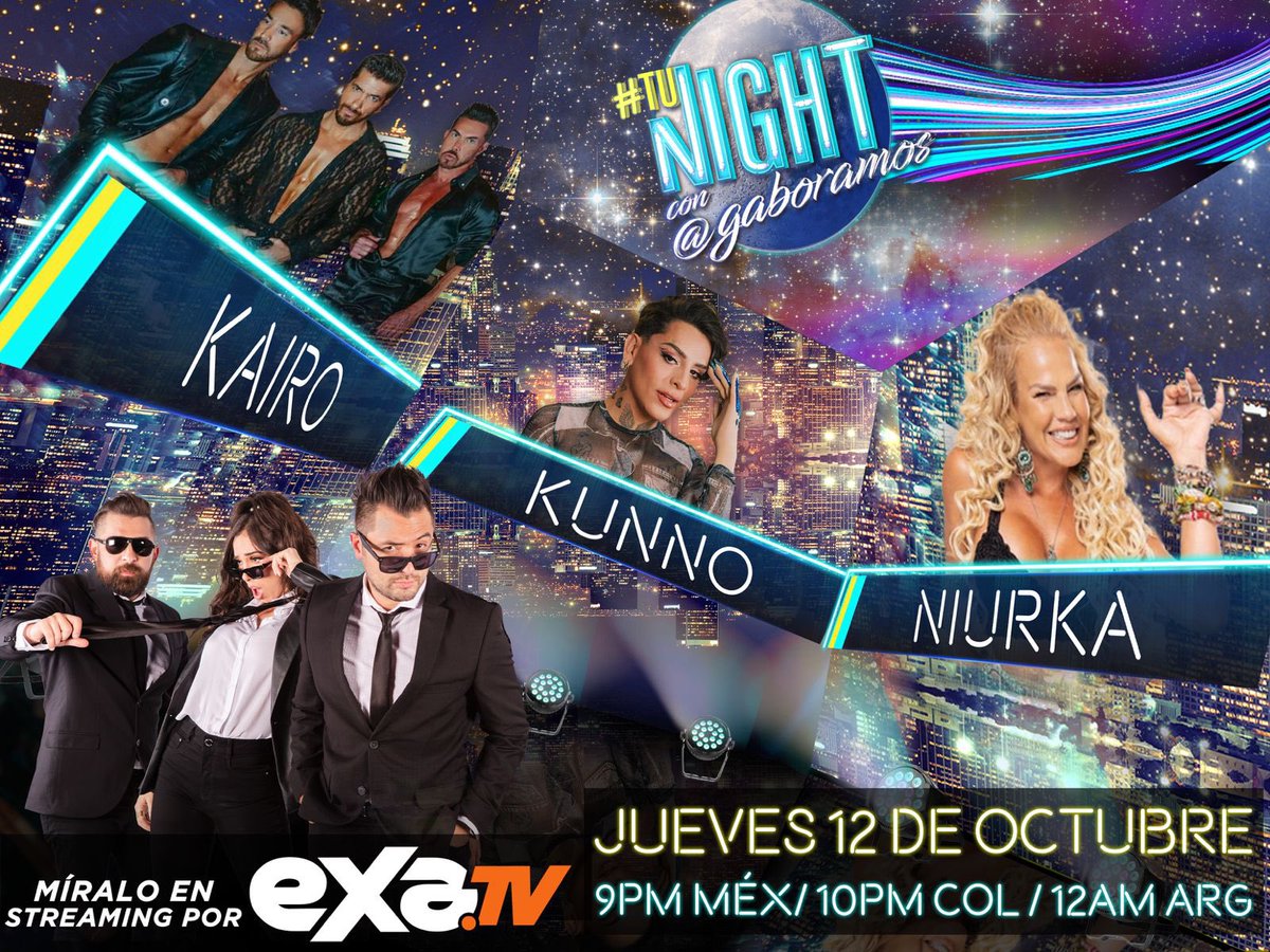 exatv's tweet photo. 💫 HOY en #TuNight con @gaboramosoficial 🌙
Tendremos un increíble show con nuestros invitados en el foro, nos acompaña @papikunno y @niurka.oficial.
Y no te pierdas la entrevista de @fuzzoficial con @kairooficial2020
⏰: 9PM por #ExaTv y en simultáneo por https://t.co/pLIZI7itjt