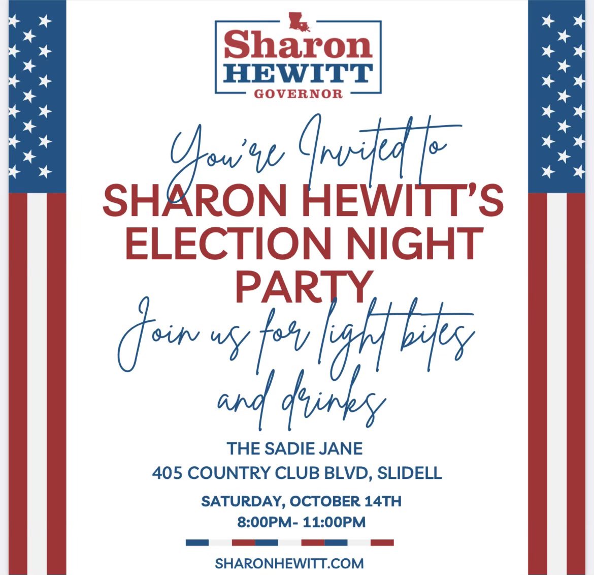 THE BIG DAY IS FINALLY HERE!!  All are welcome to join my family &amp; me at our Election Night Party this Saturday night from 8pm-11pm to watch the election returns, celebrate my time in the Senate, &amp; cheer the LSU Tigers to victory. We'll be at the Sadie Jane at Pinewood Country