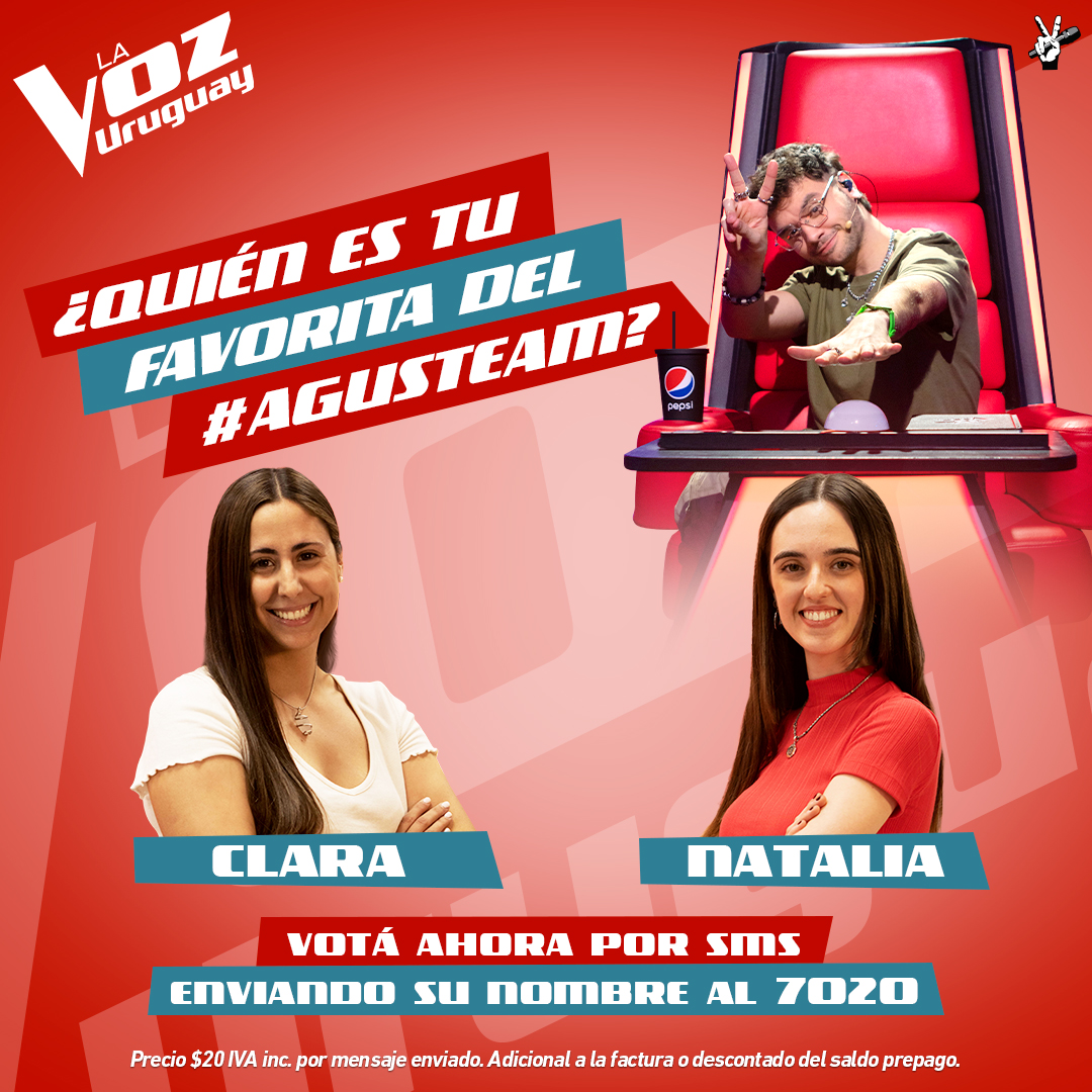 ¿Quién querés que sea la FINALISTA del #AgusTeam? 😍📺✌️ ¡La decisión es tuya, enviá CLARA o NATALIA al 7020! 📲💥😉

#LaVozUruguay | <a href="/AguCasanova_/">Agustin Casanova 🏹🍹</a>