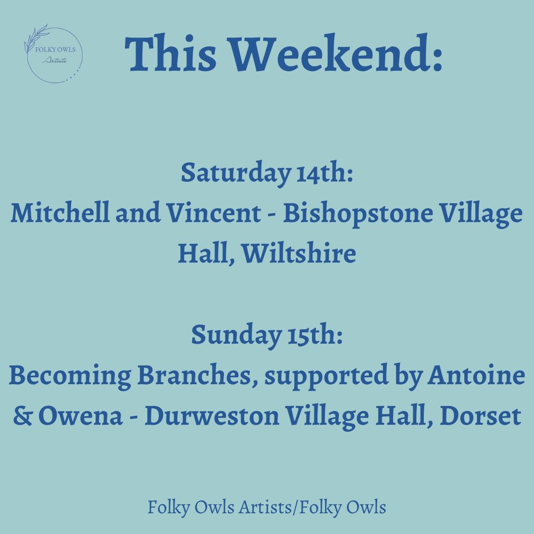 This weekend!

Saturday - @mitchellandvin @mitchellandvinc - #BishopstoneVillageHall #Wiltshire
🎫➡️ poundarts.org.uk/whats-on/mitch…

Sunday - #BecomingBranches & @AntoineOwena - #DurwestonVillageHall #Dorset
🎫➡️ wegottickets.com/folkyowls

#livemusic #ruraltouring #gig #concert #music