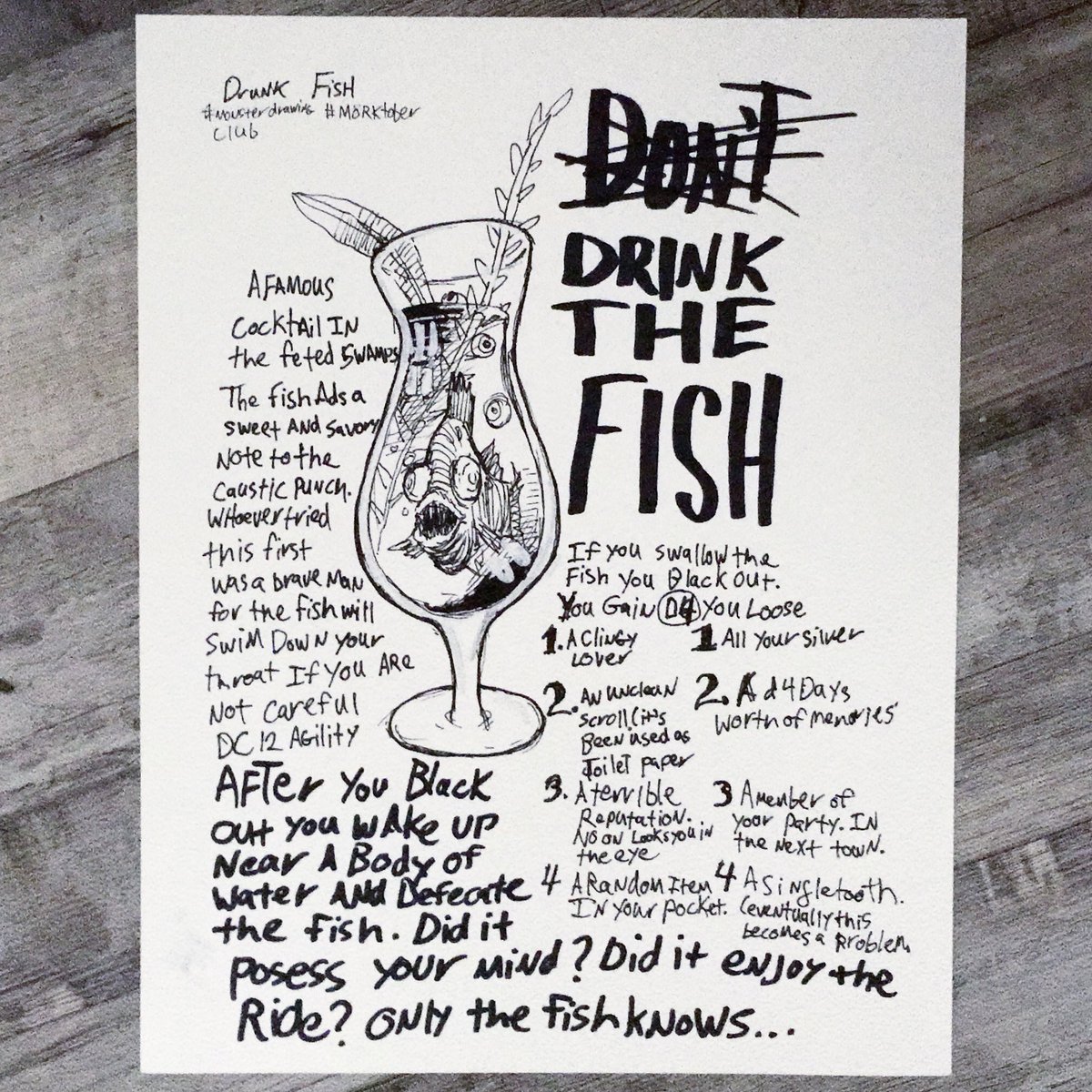 Today’s prompts were #drunk and #fish so I made a cocktail. Yes the glassware is necessary 

#mörktober #monsterdrawingclub #cocktail #drink #ttrpg #rpg #osr #osrrpg #nsrrpg #rpgitem #Mörkborg #dnd #dungeonsanddragons #inktober #inktober2023 #mörktober2023 #monsterdrawingclub2023