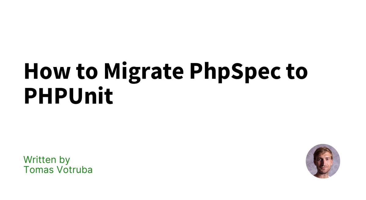 sulu's tweet image. Creator of @rectorphp @VotrubaT walks us through an example of migrating PHPSpec to PHPUnit AND provides hard data on why this is good idea. Take a look --> bit.ly/46iibXv #php #rectorphp