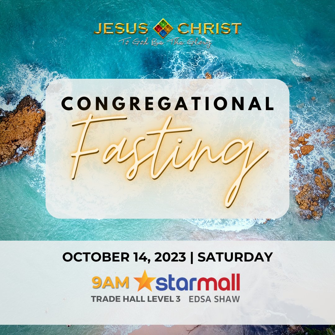 JCTGBTGMain's tweet image. Let's join as one for this month's Congregational Fasting! See you at Starmall Edsa Shaw Trade Hall tomorrow, October 14 at 9am. We encourage all brethren to attend.

#JCtGbtgMain #JCTGBTG #Prayer #Fasting