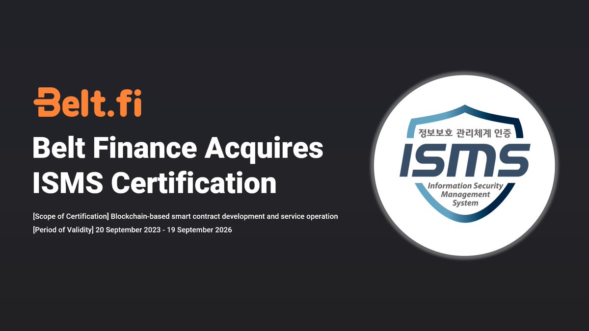 BELT_Finance's tweet photo. 📢We are thrilled to announce that @BELT_Finance acquired the ISMS Certification.🎉🎉

[Scope of Certification] Blockchain-based smart contract development and service operation
[Period of Validity] 20 September 2023 - 19 September 2026

@BNBCHAIN #DeFi #ISMS #YieldOptimizer https://t.co/Q1TAfFeI1p