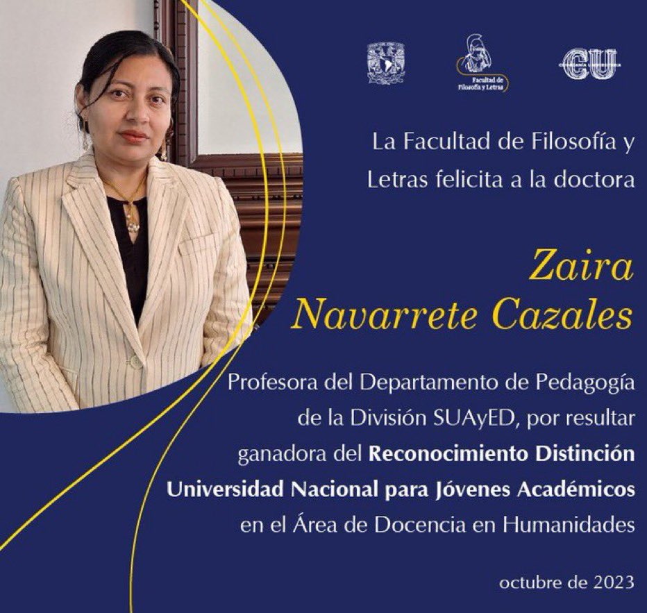 La División SUAyED de la Facultad de Filosofía y Letras felicita a la doctora Zaira Navarrete Cazales  por ser ganadora del Reconocimiento Distinción Universidad Nacional para Jóvenes Académicos 2023 en el área de Docencia en Humanidades. 
¡¡Enhorabuena!! 
¡Goya!