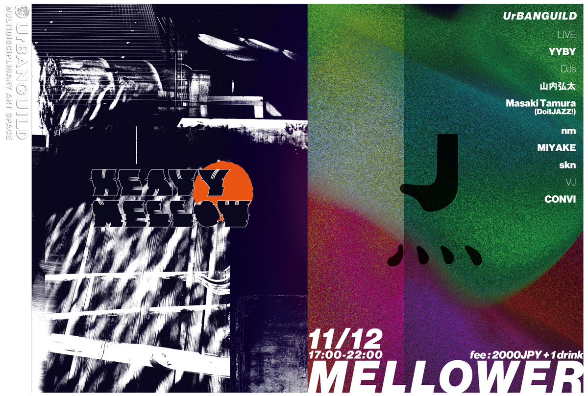 skn_43's tweet photo. !! SPECIAL PARTY !!
京都木屋町のUrBANGUILDにてHEAVYMELLOW初のスピンオフパーティ[[[ MELLOWER ]]]が決定！
スペシャルなライブアクト、DJと共に音楽的快楽に満ちた一夜を過ごしましょう🖖

2023.11.12(sun) 17:00~
Live:
YYBY 
DJ:
山内 弘太
Masaki Tamura(DoitJAZZ!)
nm
MIYAKE
skn
VJ:
CONVI https://t.co/WV42UnsAdr