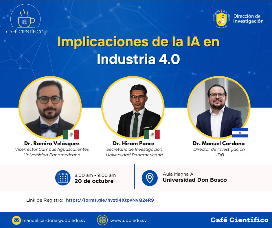 ManuelCardona_'s tweet photo. Están invitados a nuestro próximo Café Científico denominado:

"Implicaciones de la IA en la Industria 4.0"

Nos acompañarán el Dr. @RamiroVelzquez8 y el Dr.@hirameredin de la Universidad Panamericana,  México.

Registro: https://t.co/2ZhaO2byyX

@UDBelsalvador https://t.co/wEbR9cvG4i
