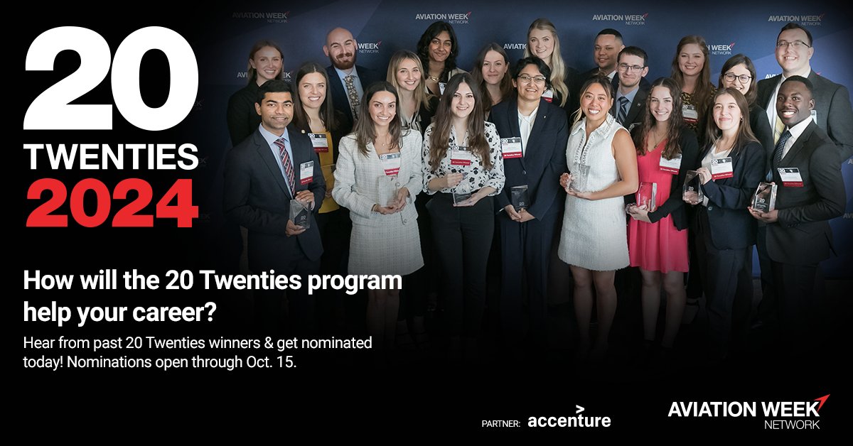 Are you a student in your twenties or know someone who is?

The <a href="/AviationWeek/">Aviation Week</a> 20 Twenties program is a way to propel your career. Nominations close on October 15th, 2023. Hear about #career benefits and get #nominated for the class of 2024!

Learn more at 20twenties.aviationweek.com/en/home.html
