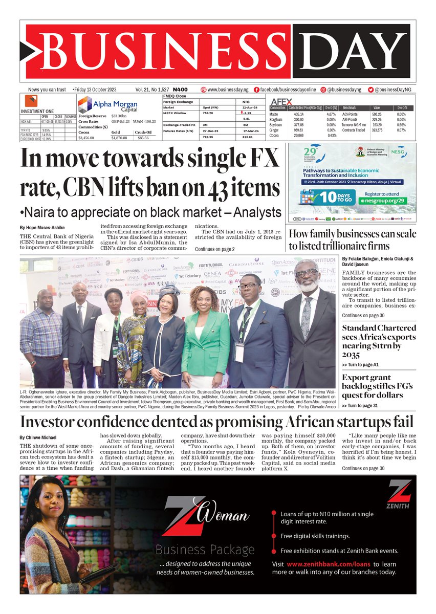 BusinessDayNg's tweet photo. Front Page Today:

In move towards single FX rate, CBN lifts ban on 43 items

How family businesses can scale to listed trillionaire firms

Investor confidence dented as promising African startups fail

Visit https://t.co/Uu4HfzqqqM to read more https://t.co/334oawqQEI