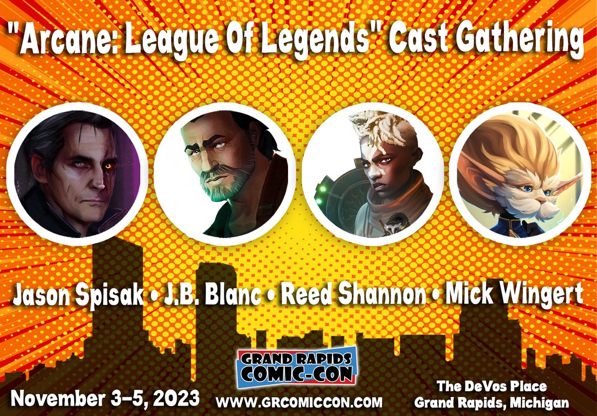 'Arcane: League Of Legends' cast gathering at Grand Rapids Comic-Con on November 3-5. Make sure to meet all of them! @arcaneshow @JasonSpisak @thejbblanc @reedshannon @MickWingert