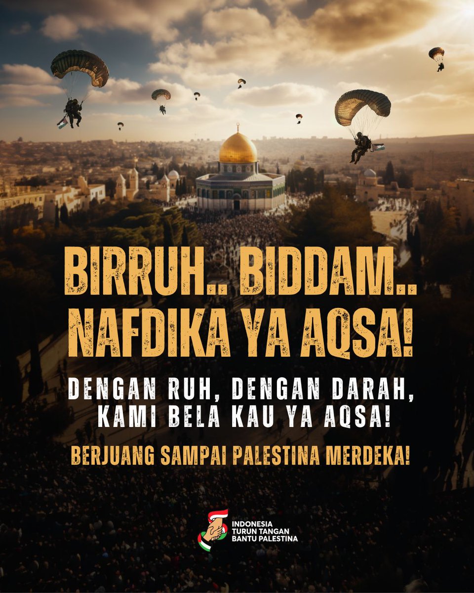Birruh.. Biddam.. Nafdika Ya Aqsa!
Dengan ruh, dengan darah, kami bela kau ya Aqsa!

Berjuang sampai Palestina merdeka! 

#IndonesiaTurunTanganBantuPalestina