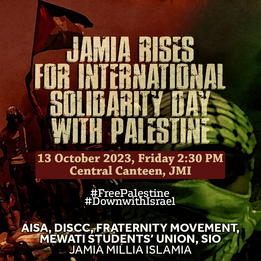 Dissc_jmi's tweet photo. 🇵🇸🇵🇸🇵🇸🇵🇸🇵🇸🇵🇸🇵🇸🇵🇸🇵🇸

Jamia Rises
For International Solidarity Day
With Palestine

13 October, Friday 
2:30 PM, Central Canteen.

#FreePalestine 
#DownwithIsrael 

AISA, DISSC, Fraternity, MSU, SIO 

Jamia Millia Islamia https://t.co/9ORkmhbshV