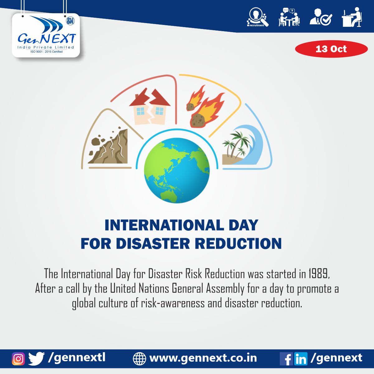 #International_day_for_disaster_risk_reduction

This day reminds us of our duties to be cautious to save this world, to save people around us for a better tomorrow.

#disasterriskreduction #bettertomorrow #saveearth #savefuture #gennext #gennextjob #gennextindia