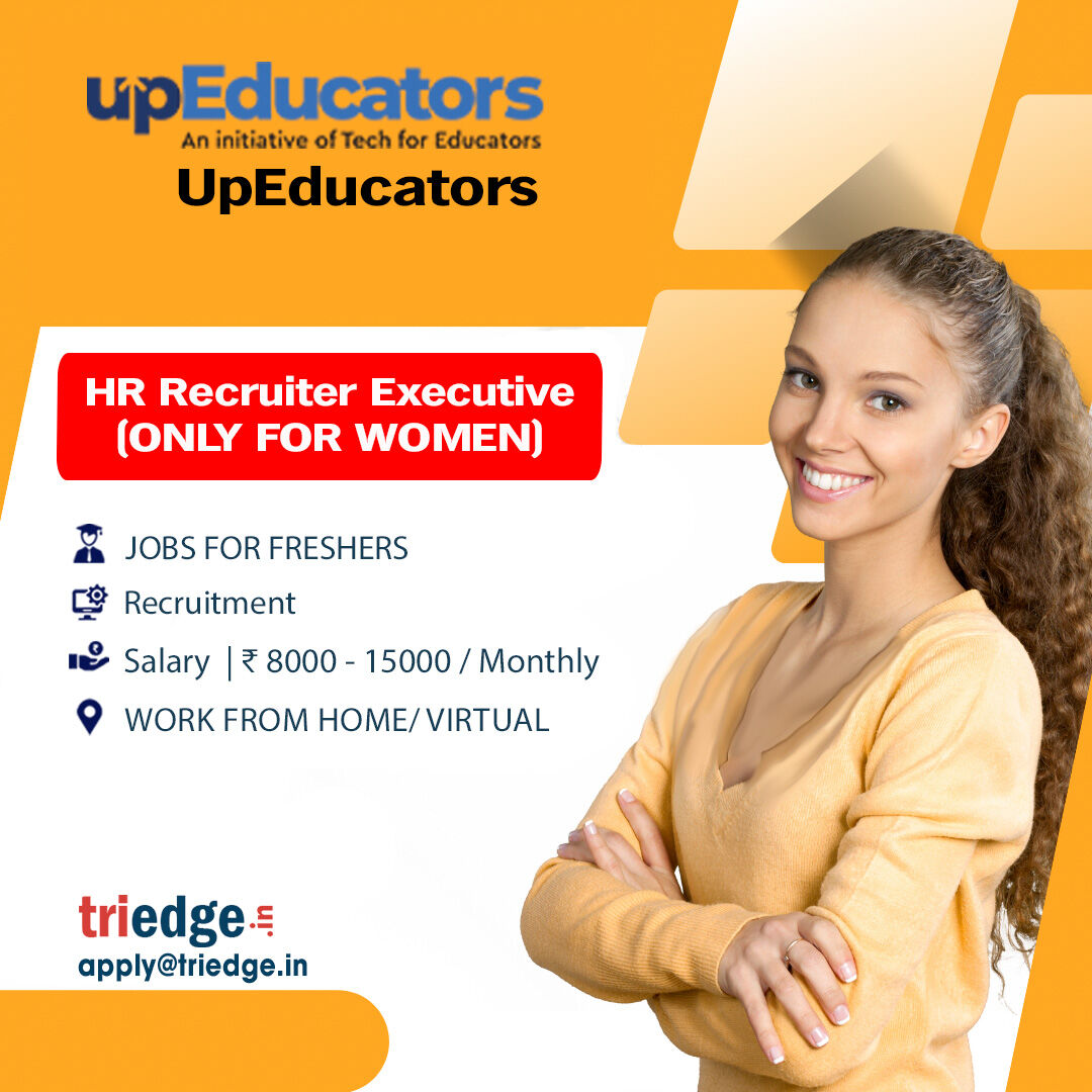 UpEducators is providing job opportunities to only women for the role of HR executive. Apply with your resume at apply@triedge.in.

#HRexecutive #humanresource #executive