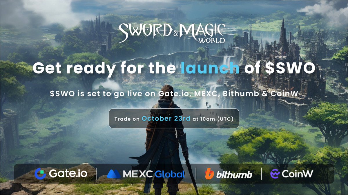 🔥Announcement🔥

⚔️Sword and Magic World Token ( $SWO ) is set to be listed on @gate_io <a href="/MEXC_Official/">MEXC</a> <a href="/BithumbOfficial/">Bithumb</a>  <a href="/CoinWOfficial/">CoinW</a> 

📅Listing Date: Oct 23rd

💪Rally your friends and embark on an adventure to conquer gods and demons together💪samw.gamesverse.io/Y3h6dx