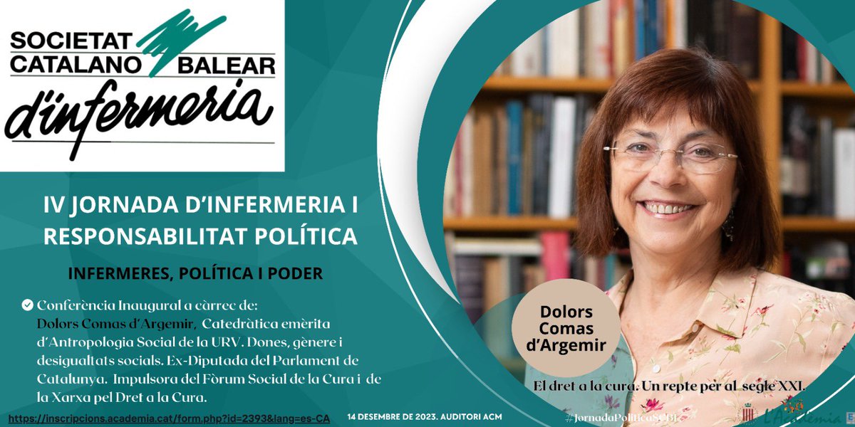 SCBInfermeria's tweet image. 📣 La conferència inaugural de la IV Jornada Política #SCBI serà a càrrec de Dolors Comas d’Argemir. Catedràtica emèrita d'Antropologia social de la @universitatURV 

➡️El dret a la cura. Un repte per al segle  XXI

T’ho vas a perdre? 

✨Inscripcions: inscripcions.academia.cat/form.php?id=23…