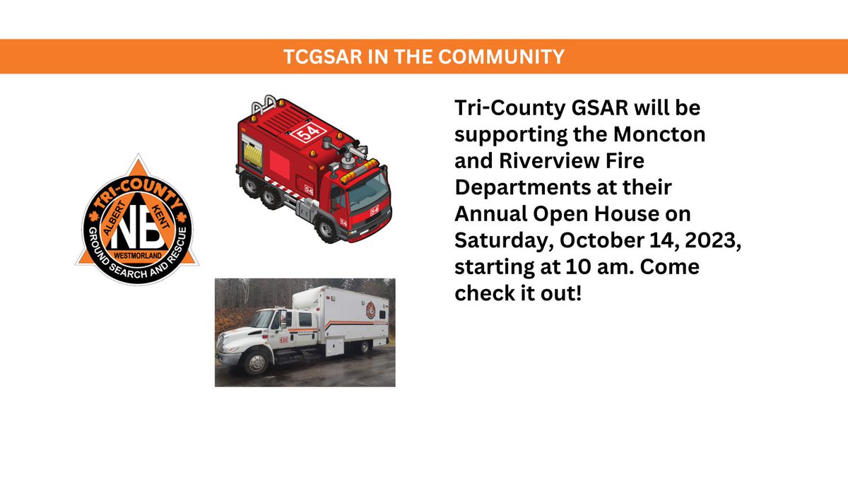 Tri-County GSAR will be supporting the Moncton and Riverview Fire Departments at their Annual Open House on Saturday, October 14, 2023, starting at 10 am. Come check it out!