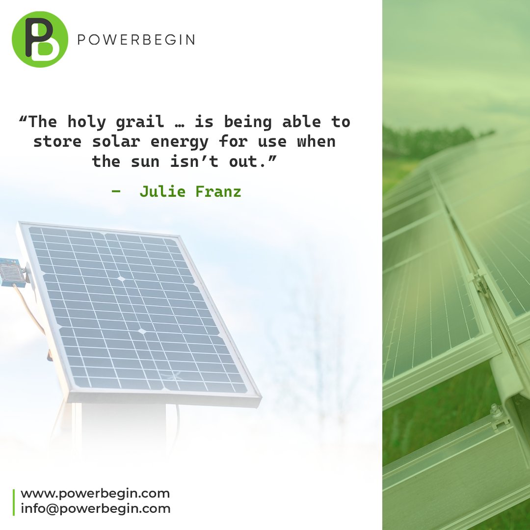 power_begin's tweet photo. #Quoteoftheday 👍

“The holy grail … is being able to store solar energy for use when the sun isn’t out.” – Julie Franz 💚

👉 https://t.co/MMgYG4ry4D

#SolarPower #RenewableEnergy #ClimateAction #SustainableFuture #GreenEnergy #SolarRevolution #QuoteInspiration #CleanEnergy https://t.co/OAqPL2rAuv