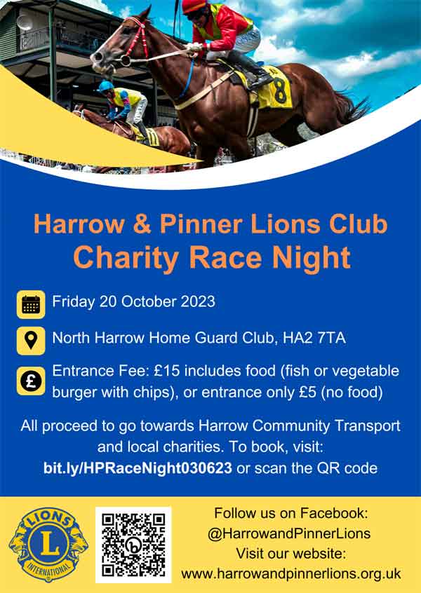 Harrow &amp; Pinner Lions Club Charity Race Night Friday 20th October <a href="/HarrowLions/">Harrow&Pinner Lions</a> <a href="/RuislipLions/">Ruislip Lions Club (CIO)</a>