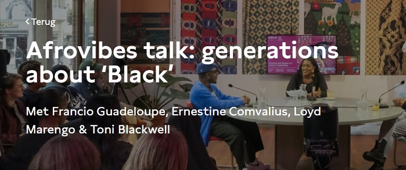 Vanavond om 18.30 uur in de Balie in Amsterdam! Afrovibes talk: Generations about ‘Black’ Met Francio Guadeloupe (KITLV), Ernestine Comvalius, Loyd Marengo & Toni Blackwell. debalie.nl/programma/afro…