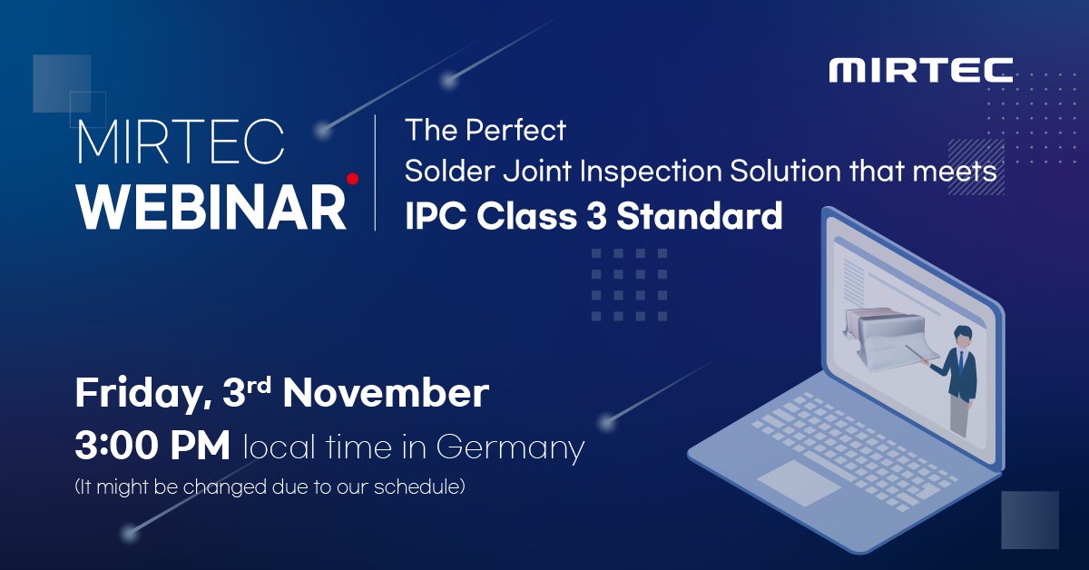 mirtecglobal's tweet photo. 🌎 Sign up for #MIRTEC's First Official #Webinar, led by an inspection system expert of MIRTEC Gmb, to catch MIRTEC's complete #inspection solution meets @IPCassociation Class 3 #Solder Joint Inspection Standards.
👉 Link to MIRTEC's Webinar application:
https://t.co/zgZxQNHDAz https://t.co/HQCsfjS66X