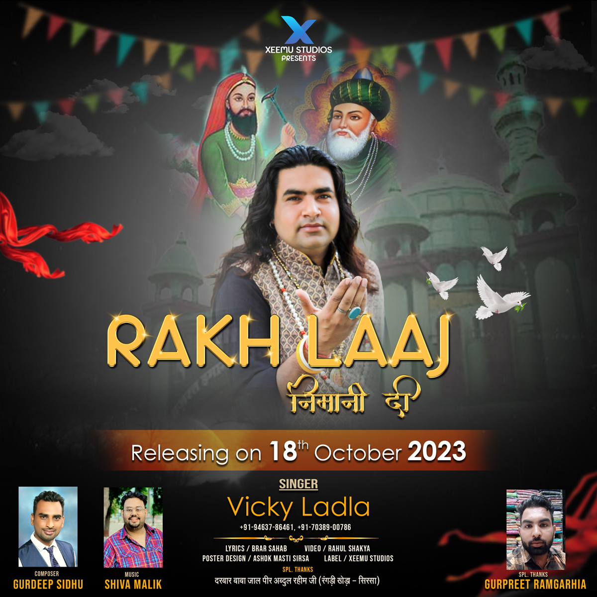 Xeemuits's tweet photo. "RAKH LAAJ NIMANI DI" by Vicky Ladla is releasing on 18th October 2023 only on @xeemumusic official YouTube channel! ✨🎶

🤍

◾ Singer: Vicky Ladla
◾ Composer: Gurdeep Sidhu
◾ Lyrics: Brar Sahab
◾ Music: Shiva Malik
◾ Video: Rahul Shakya
◾ Label: Xeemu Studios https://t.co/zrLfO8hh8K