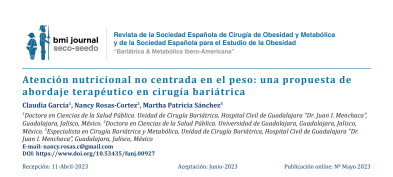 Atención nutricional no centrada en el peso: una propuesta de abordaje terapéutico en cirugía bariátrica. ✍️ Artículo elaborado por Claudia Lizett García Gonzalez, Nancy Rosas Cortez y Martha Patricia Sánchez, publicado en bmi journal bmi-journal.com/articulos/00927