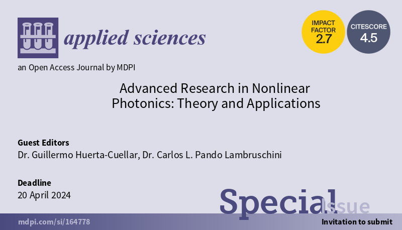 Dragana_MDPI's tweet photo. #SpecialIssue: Advanced Research in #Nonlinear #Photonics: Theory and Applications

🗓️Submission Deadline: 20 April 2024
🙋‍♀️Guest Editors: Dr. Guillermo Huerta-Cuellar @GUILLERMO_HUCU, Dr. Carlos L. Pando Lambruschini
🔗https://t.co/0msBapuZ7M

#laser #sensor #optics @Applsci https://t.co/sDqxUSmLY4