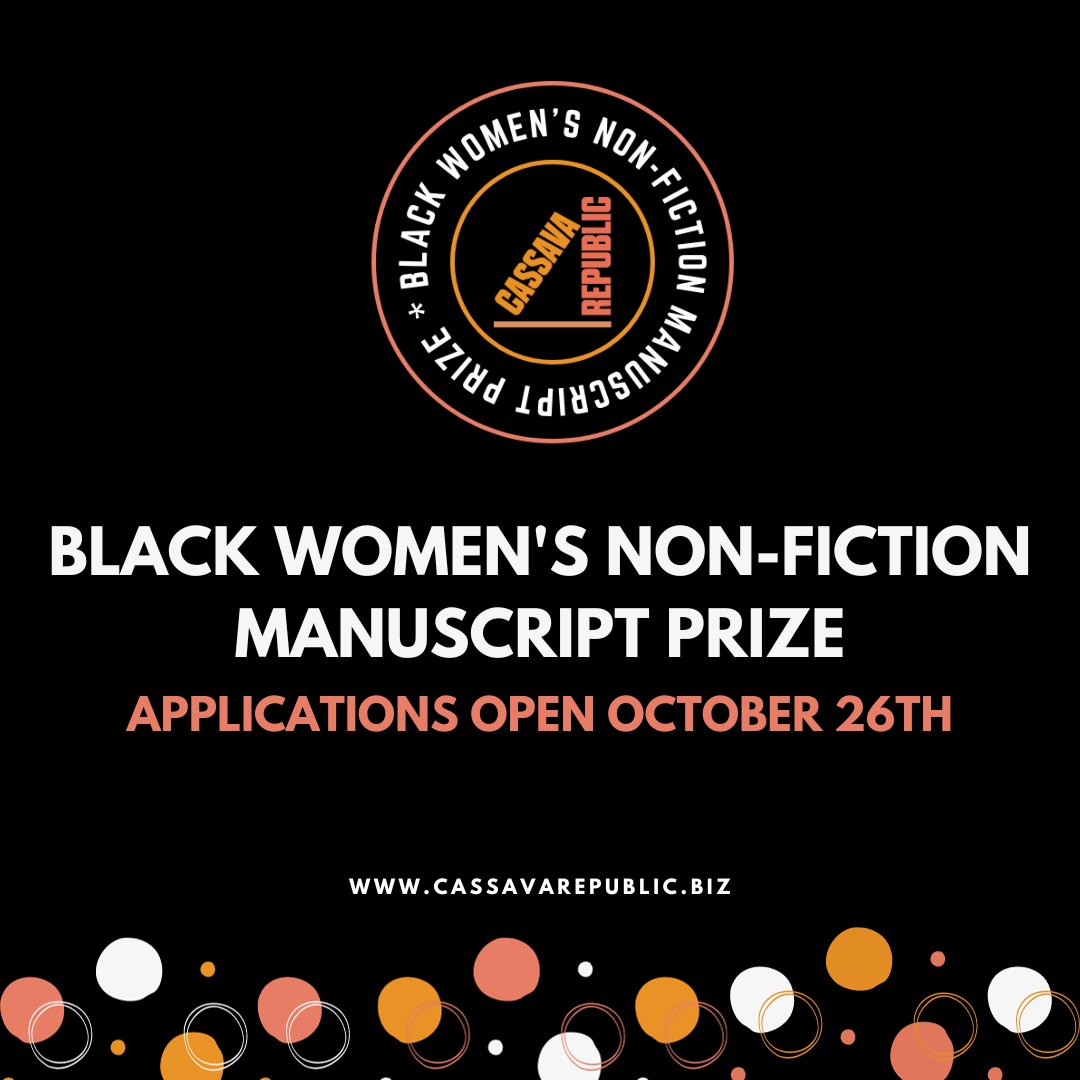 🏆We are proud to unveil the Cassava Republic Press Black Women's Non-Fiction Manuscript Prize! Valued at an astounding $30,000, this ground-breaking initiative is set to redefine the narrative for Black women writers across the globe. 🔗bit.ly/46pUqNB