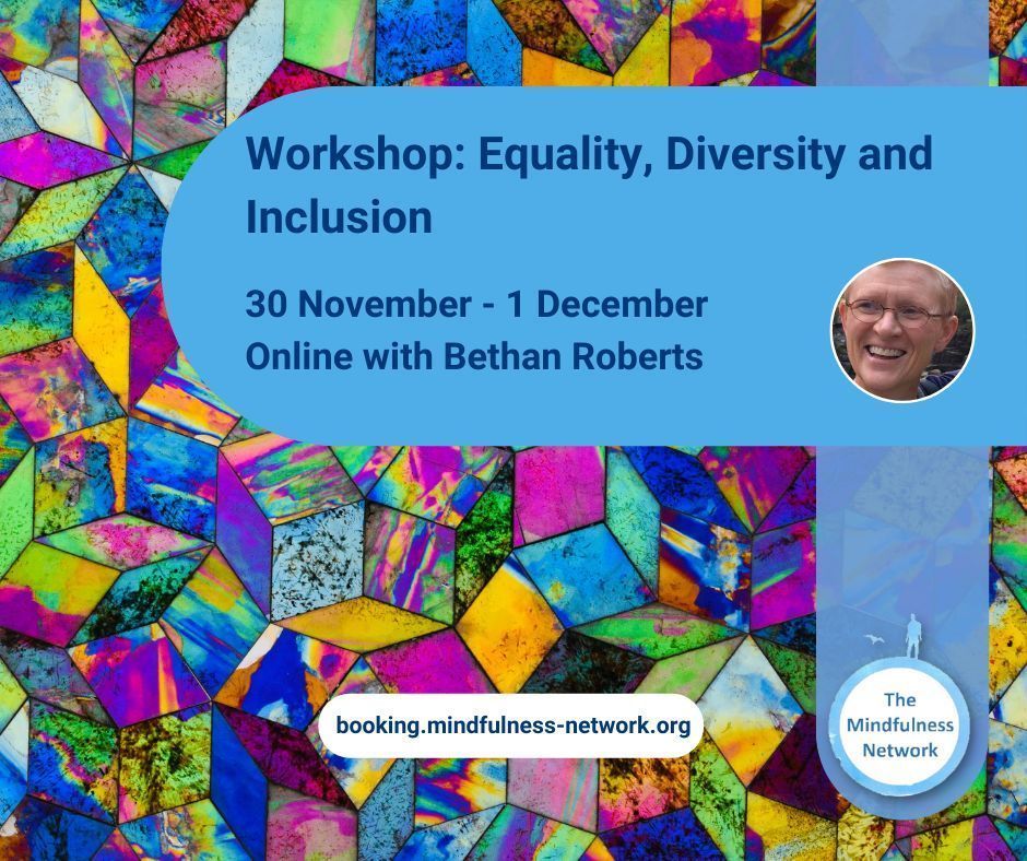 MindfulnessN's tweet photo. A workshop for anyone working within the mindfulness field - together we will explore what we can do to be more inclusive and how we can actively promote equality and diversity.
Apply here: https://t.co/1OAP84Plwd
#EquailityDiversityInclusion #EDITraining @MindfulBangor https://t.co/LzdHZpVmk7