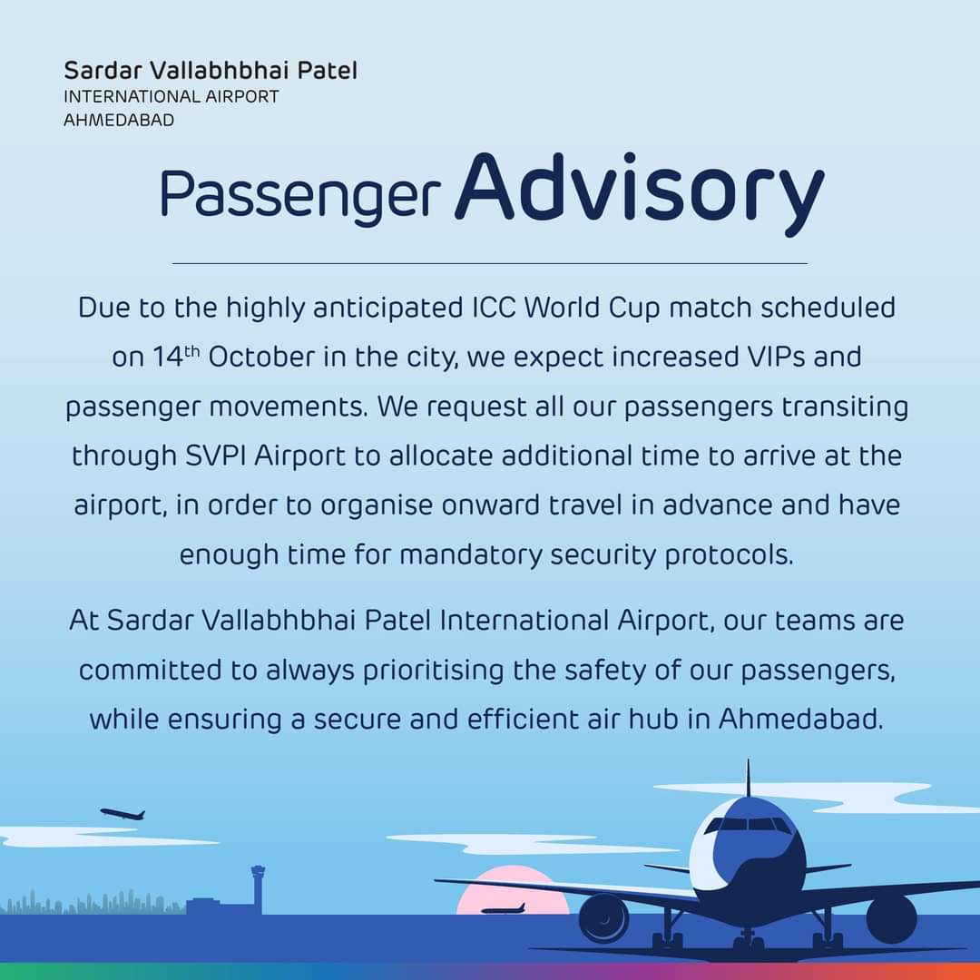 Flash:

SVPIA issues 'Passengers Advisory' in view of #INDvPAK in #Ahmedabad 's Narendra Modi Stadium on Saturday (October 14). 

'Increased VIPs and passengers movement, passengers must allocate additional time to arrive to avoid any inconveniences.' 

@ahmairport