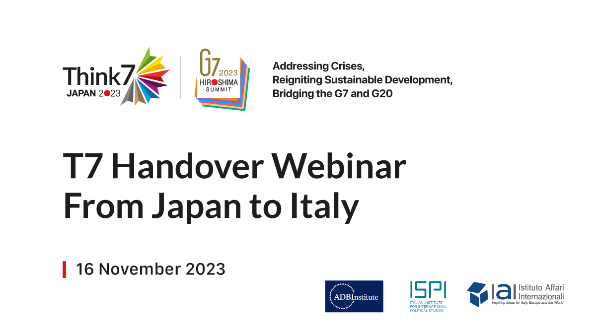 ADBInstitute's tweet photo. This webinar will mark the handover of @G7's official think tank engagement group, the #Think7, from Japan to Italy. It will highlight the outlook for the T7 process, being chaired by @ispionline & @IAIonline as part of Italy’s 2024 G7 presidency.
🔗 https://t.co/tNty3VgQdx https://t.co/3HoLMqYByA