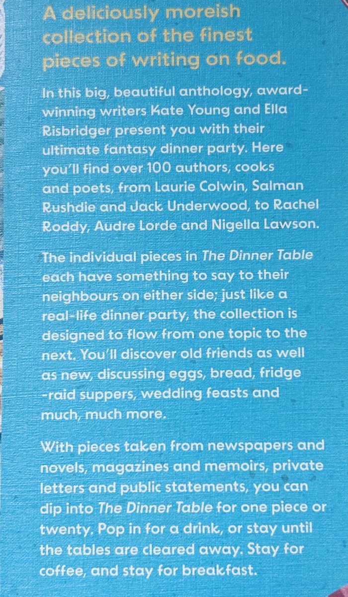 Prime candidate for most gorgeous food book of the year just out, ‘The Dinner Table’ an anthology of food writing lovingly compiled by Ella Risbridger & Kate Young featuring Claudia, Madhur, Nigella…+ Dickens, Austen, Pepys, Joyce, Kerouac & (huge honour) Eating to Extinction!!