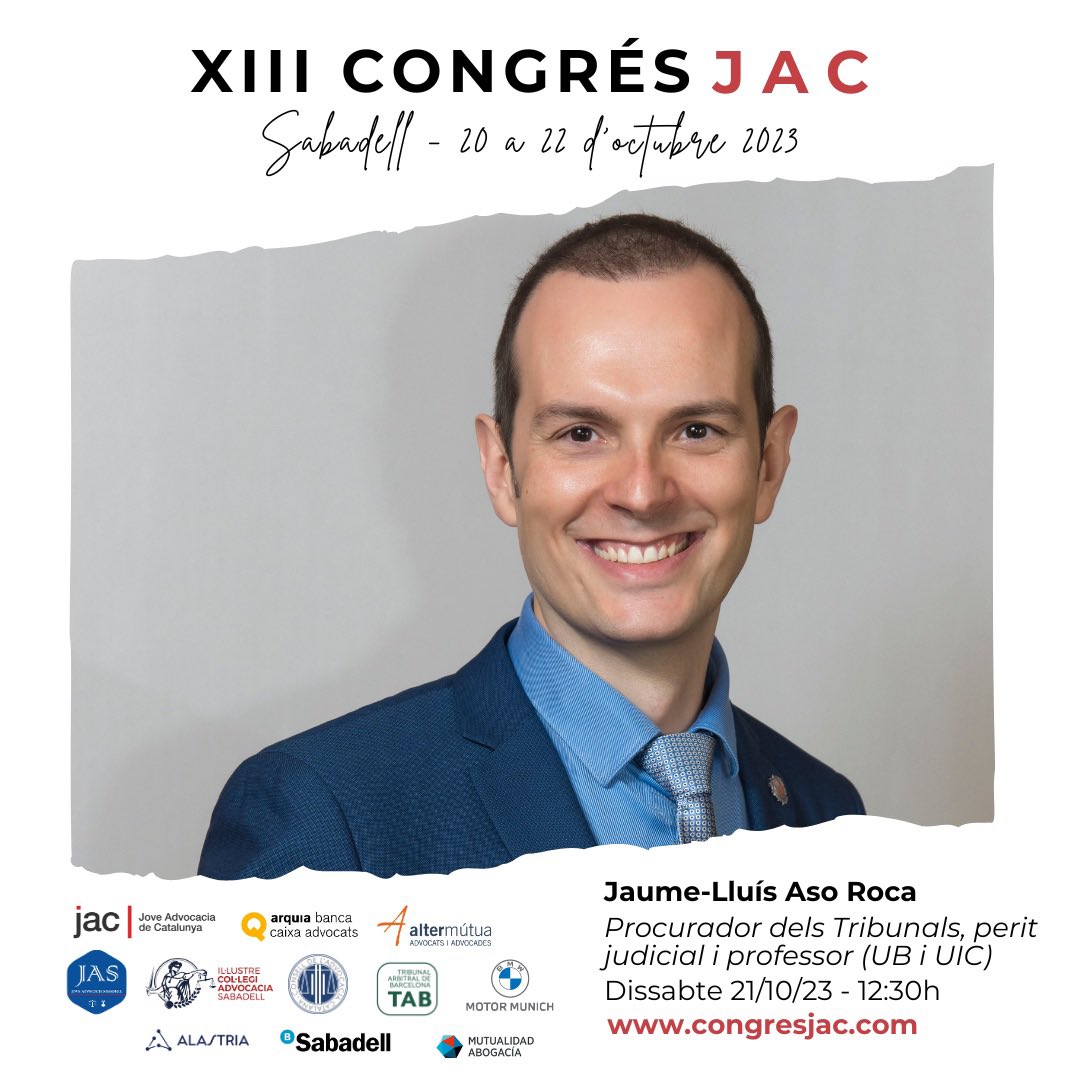 🗣️ Ponent del #CongresJAC 

👤 Jaume-Lluis Aso Roca

📋 Procurador dels tribunals i pèrit judicial

💼 Amb despatx propi (<a href="/Procurador_Cat/">Jaume Aso</a>)

🗓️ Intervé al debat “Reptes de l’advocacia en les relacions amb l’Admin de Justícia” agendada pel dia 21/10/23 a les 12:30