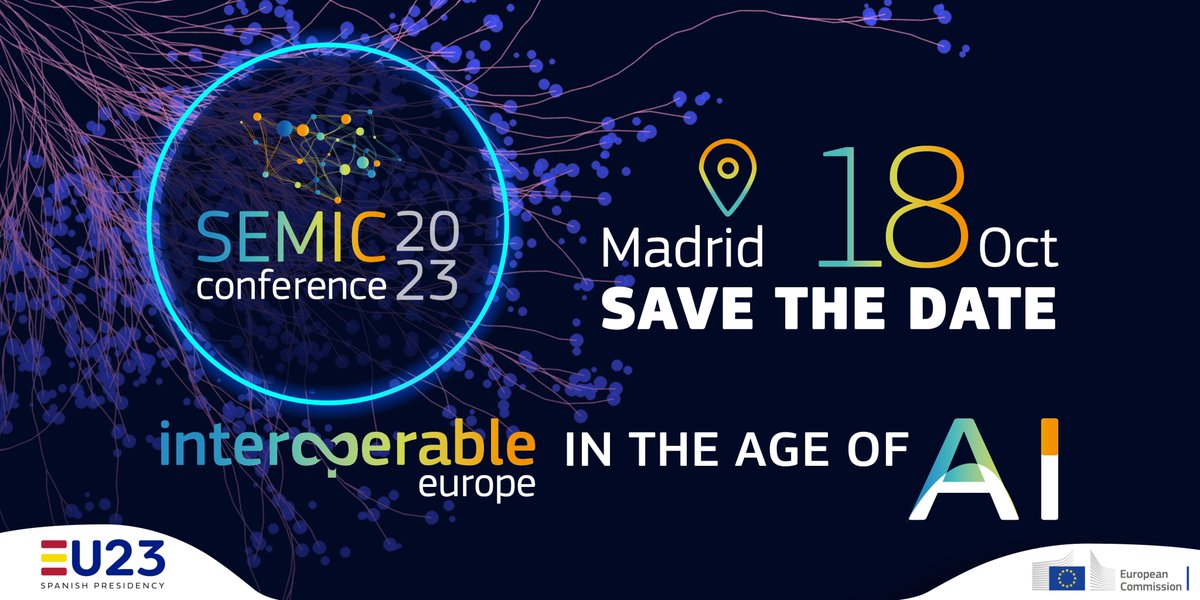 S.E. Digitalización e Inteligencia Artificial (@sediagob) on Twitter photo Save the date‼️
🇪🇸Spain is honoured to be the host of <a href="/InteroperableEU/">Interoperable Europe</a>'s #SEMIC2023🎇-conference!
🫴Join our common search for an enhanced #InteroperableEurope with the help of #Semantics and #AI
🗓️18/10
📍#Madrid
➕ℹ️ and registration 👇
semic2023.eu Save the date‼️
🇪🇸Spain is honoured to be the host of <a href="/InteroperableEU/">Interoperable Europe</a>'s #SEMIC2023🎇-conference!
🫴Join our common search for an enhanced #InteroperableEurope with the help of #Semantics and #AI
🗓️18/10
📍#Madrid
➕ℹ️ and registration 👇
semic2023.eu