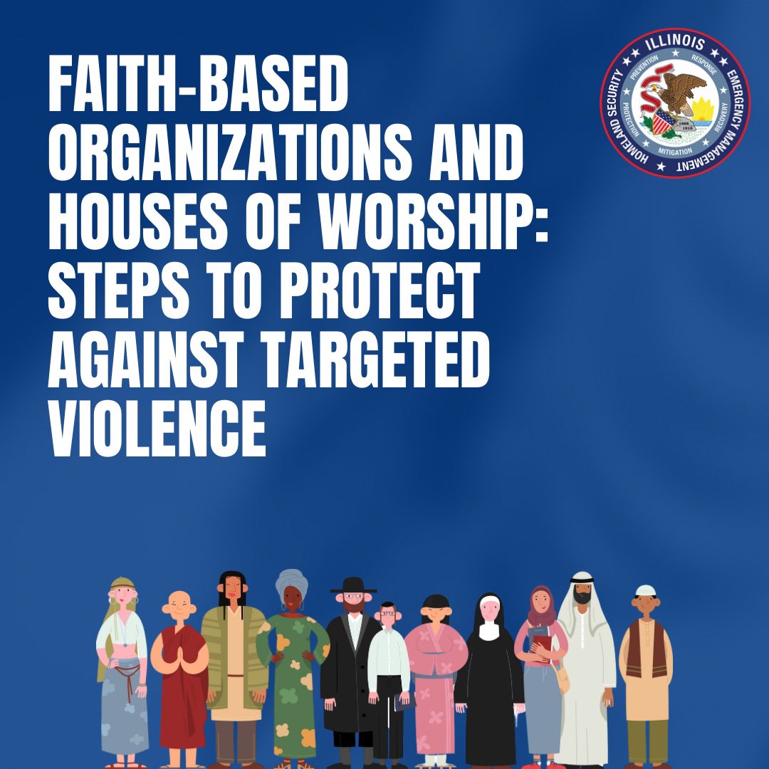 ILHomeland's tweet image. Protecting Faith-Based Organizations and Houses of Worship from targeted violence is both urgent and imperative.

#HomelandSecurity #FaithProtection #InterfaithUnity #CommunitySafety #Peace #Unity #ViolencePrevention #TVTP #Prevention #Illinois