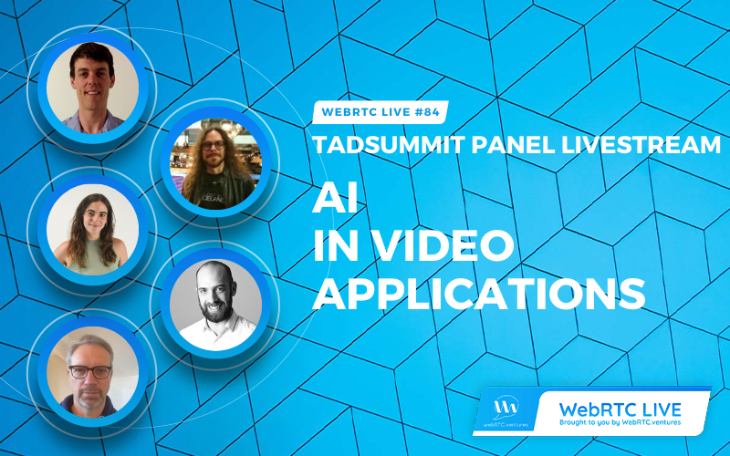 WebRTC.ventures (@webrtcventures) on Twitter photo Up Next! WebRTC Live Episode 84: AI in Video Applications. Live panel from <a href="/TADSummit/">TADSummit</a>. <a href="/ArinSime/">@ArinSime</a> welcomes <a href="/rvailleux/">Romain Vailleux rvailleux@fosstodon.org</a>, @elminiero, <a href="/PaulSweeney/">Paul Sweeney</a>, #PieterLuitjens, and #PaulaOses. #WebRTC #AI #VideoApps webrtc.ventures/webrtc-live/ Up Next! WebRTC Live Episode 84: AI in Video Applications. Live panel from <a href="/TADSummit/">TADSummit</a>. <a href="/ArinSime/">@ArinSime</a> welcomes <a href="/rvailleux/">Romain Vailleux rvailleux@fosstodon.org</a>, @elminiero, <a href="/PaulSweeney/">Paul Sweeney</a>, #PieterLuitjens, and #PaulaOses. #WebRTC #AI #VideoApps webrtc.ventures/webrtc-live/