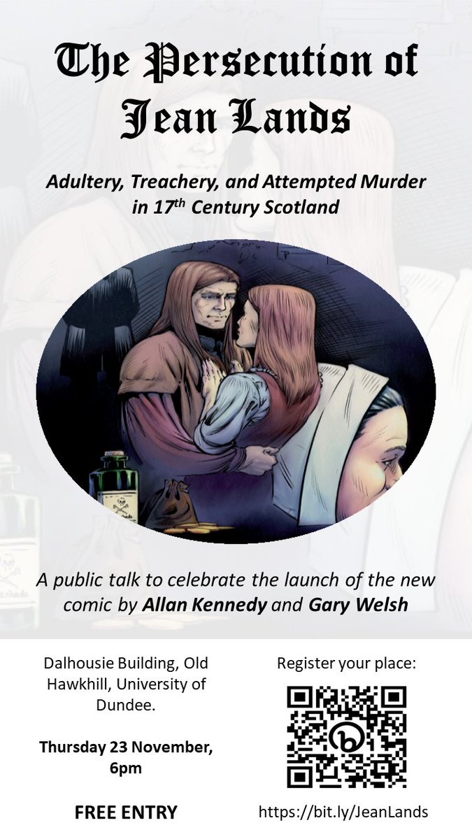 🚨 LAUNCH EVENT 🚨 I'll be giving a public talk in Dundee on 23 November to celebrate the launch of my comic! Come along to hear a tale of adultery, betrayal, and attempted murder from 17th-century Scotland! Entry FREE. Book here: bit.ly/JeanLands