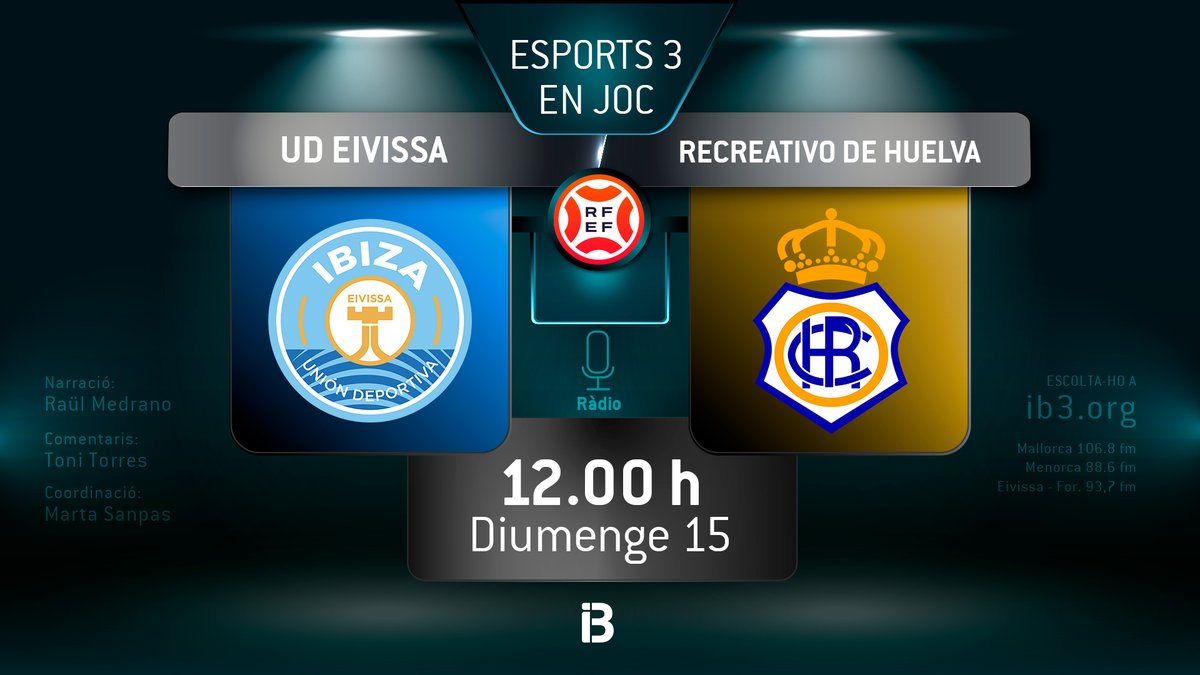 Seguim amb un partit de 1a Federació el diumenge a les 12 h a #IB3Ràdio 

<a href="/ibizaud/">UD Ibiza 🩵</a> ⚔️ <a href="/recreoficial/">RC Recreativo de Huelva</a>

Narració: <a href="/medranodeblas/">Raül Medrano</a>
Comentaris: <a href="/trestorres15/">toni torres torres</a>
Coordinació: @MartaSanpas1