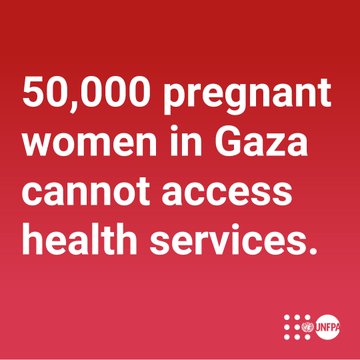 A red card with large white text on it saying “50,000 pregnant women in Gaza cannot access health services”. A white UNFPA logo is in the bottom right.