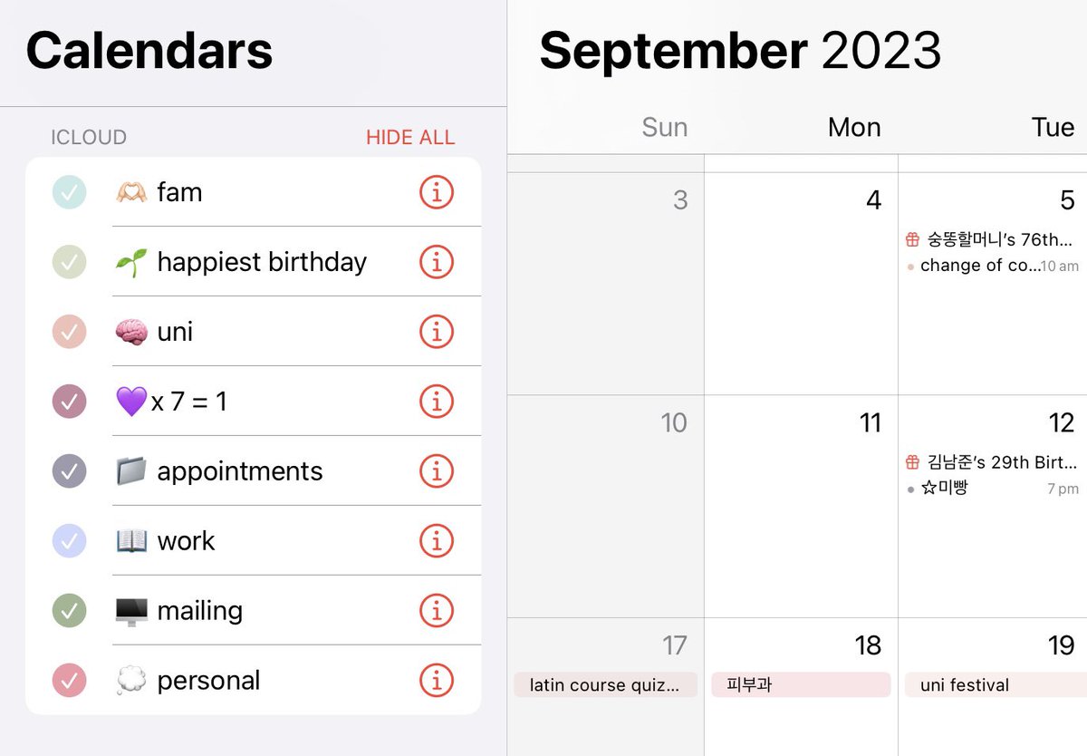 캘린더 색상 코드표 정보 ℹ️ * ios 기본 캘린더 앱 🫶🏻 fam [ CFE9E8 ] 🌱happiest birthday [  D8DFCA ] 🧠 uni [ E9C3B9 ] 💜 x 7 = 1 [ BD8B9D ] 📁 appointments [ 9D9AAB ]  📖 work [ CFD8FC ] 🖥️ mailing [ A3B494 ] 💭 personal [ E49CA6 ]